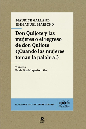 Libro: Don Quijote Y Las Mujeres O El Regreso De Don Quijote