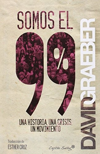 Somos El %99 - David Graeber