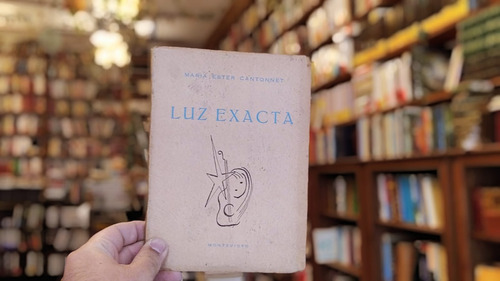 Luz Exacta. María Esther Cantonnet