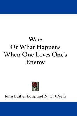 Libro War : Or What Happens When One Loves One's Enemy - ...