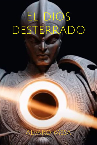 Libro: El Dios Desterrado (el Dios De Desterrado) (spanish E