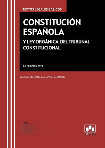 Constitución Española Y Tribunal Constitucional -   - *