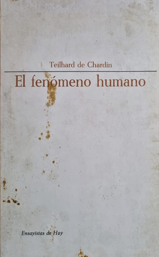 El Fenómeno Humano - Teilhard De Chardín