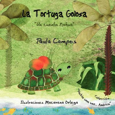 Libro La Tortuga Golosa - Paula Campos