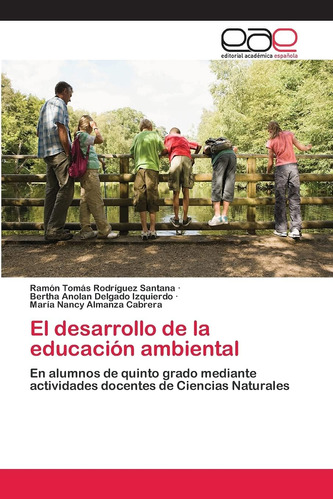 Libro: El Desarrollo De La Educación Ambiental: En Alumnos D