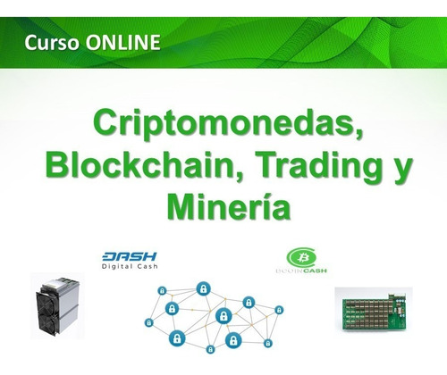 Curso Online Criptomonedas, Trading Y Mineria