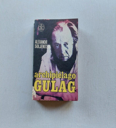 Archipiélago Gulag Alexandr Soljenitsin  1974