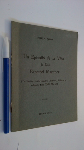 Un Episodio De La Vida De Don Exequiel Martínez - Flores