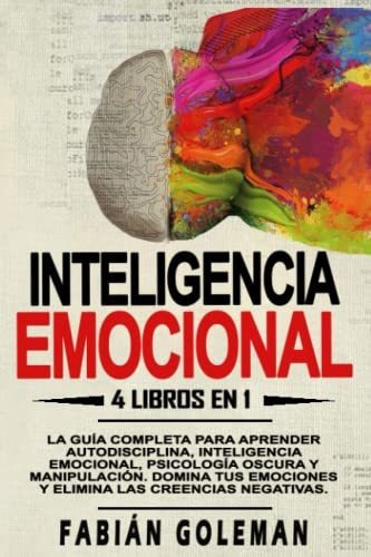 Libro : Inteligencia Emocional 4 Libros En 1 La Guia...