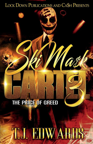 Ski Mask Cartel 3: The Price Of Greed