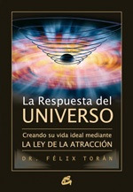 Respuesta Del Universo, La - Felix Dr. Toran