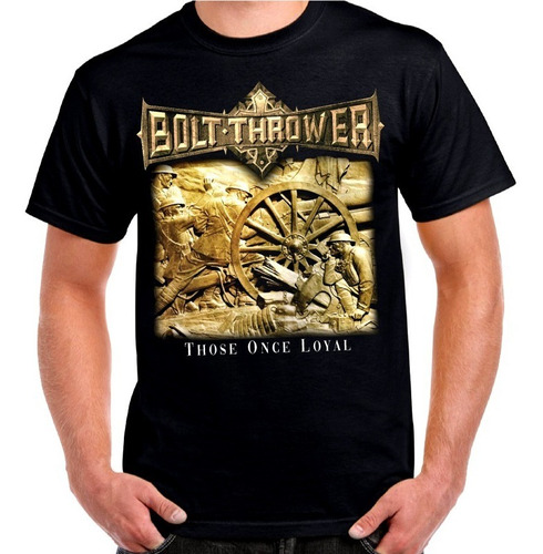 Bolt Thrower Those Once Loyal Impresión Directa