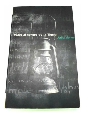 Viaje Al Centro De La Tierra - Julio Verne Ediciones B 1997
