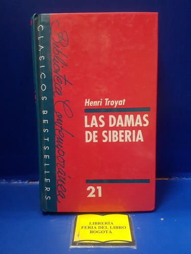 Las Damas De Siberia - Henri Troyat - Literatura Francesa 