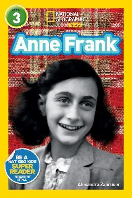 Nat Geo Readers Anne Frank Lvl 3 - Alexandra Zapruder