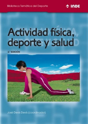 Actividad Fisica , Deporte Y Salud, De Devis Devis Jose. E 