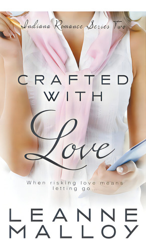 Crafted With Love, De Malloy, Leanne. Editorial Ckn Christian Pub, Tapa Blanda En Inglés