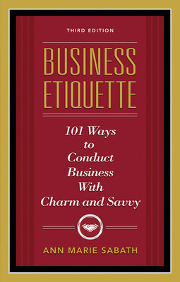 Libro Business Etiquette, Third Edition: 101 Ways To Cond...