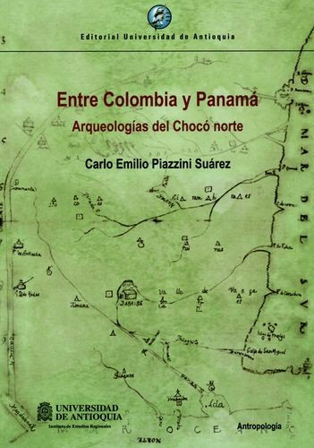 Libro Entre Colombia Y Panamá. Arqueologías Del Chocó Norte