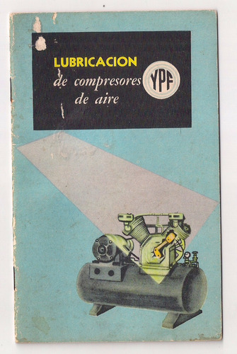 Folleto Lubricaciòn De Compresores De Aire Ypf