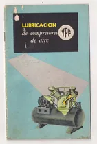 Comprar Folleto Lubricaciòn De Compresores De Aire Ypf