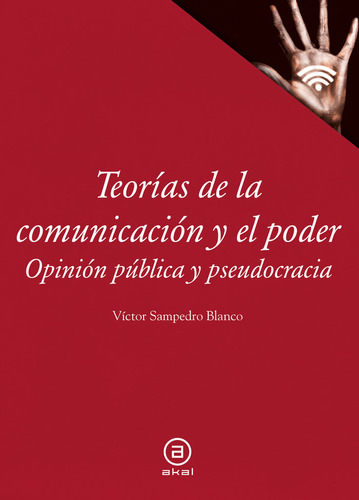 Libro Teorias De La Comunicacion Y El Poder - Sampedro Bl...