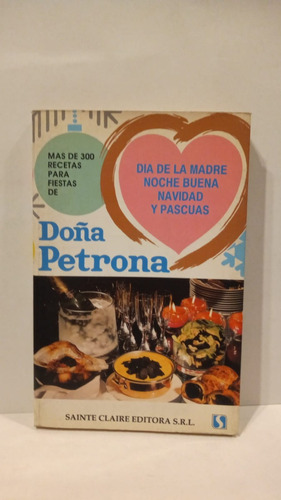 Doña Petrona - Recetas Para Fiestas - Sainte Claire Ed