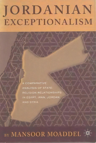 Jordanian Exceptionalism, De Mansoor Moaddel. Editorial Palgrave Usa, Tapa Dura En Inglés