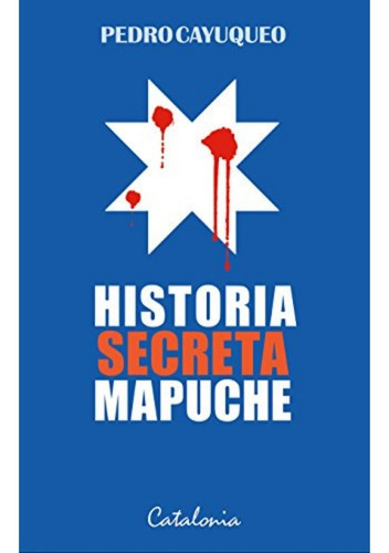 Historia Secreta Mapuche