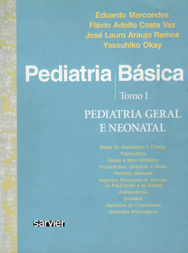 Pediatria básica - Tomo I - Pediatria geral e Neonatal, de Marcondes. Sarvier Editora de Livros Médicos Ltda, capa mole em português, 2002