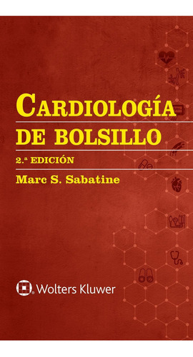 Cardiología de bolsillo: No aplica, de Marc S. Sabatine MD. Serie No aplica, vol. No aplica. Editorial Wolters Kluwer, tapa pasta blanda, edición 1 en español, 2023