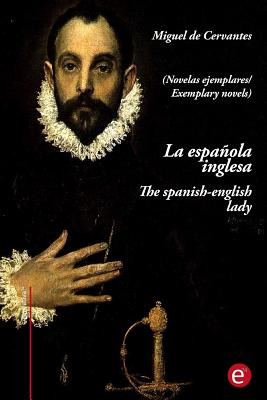 Libro La Espaã±ola Inglesa/the Spanish-english Lady: (edi...