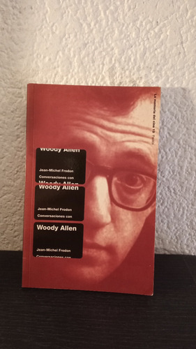 Conversaciones Con Woody Allen - Jean-michel Frodon