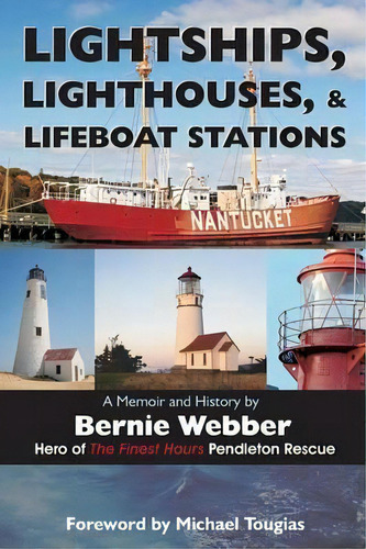 Lightships, Lighthouses, And Lifeboat Stations, De Bernie Webber. Editorial Universal Publishers, Tapa Blanda En Inglés
