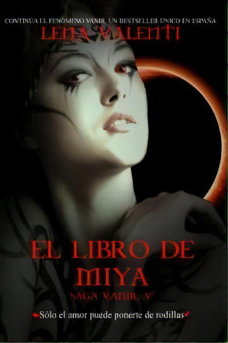 Saga Vanir V. El Libro De Miya, De Valenti, Lena. Editorial Vanir En Español