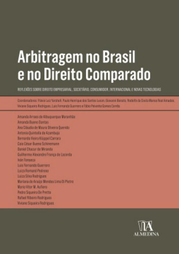 Arbitragem no Brasil e no Direito Comparado - 01Ed/23, de LUCON; YARSHELL; AMADEO; BONATO. Editora ALMEDINA em português