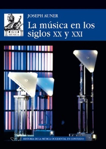 La Música En Los Siglos Xx Y Xxi.