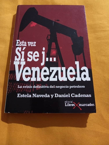 Libros Marcados - Esta Vez Si Se J ... Venezuela -  Naveda 