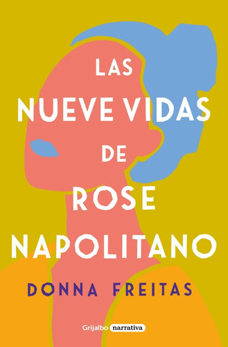 Libro Las Nueve Vidas De Rosa Napolitano Freitas Grijalbo