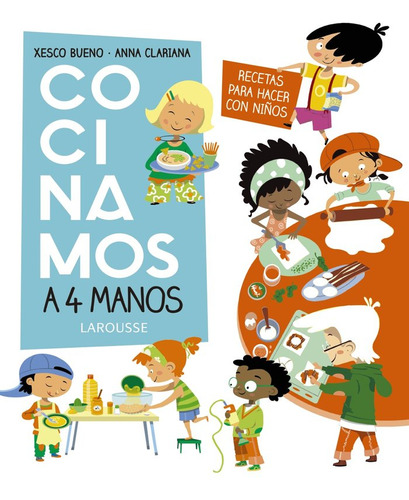 Libro Cocinamos A 4 Manos. Recetas Para Hacer Con Niã±os