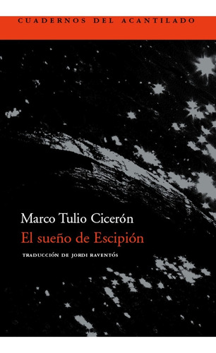 El Sueño De Escipión, Marco Tulio Cicerón, Ed. Acantilado