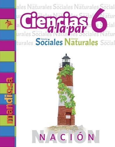 Ciencias A La Par 6 (ciencias Sociales / Naturales) (nacion