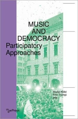 Libro Music And Democracy - Participatory Approaches - Fr...