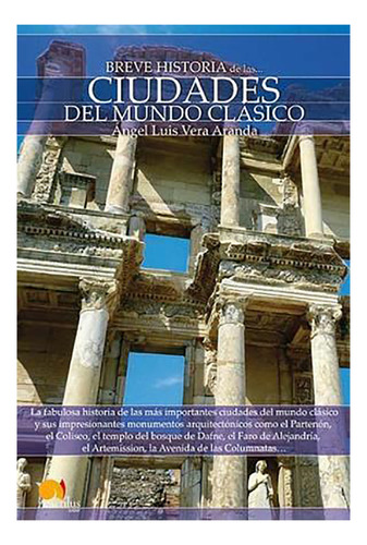 Breve Historia De Las Ciudades Del Mundo Clasico - #d