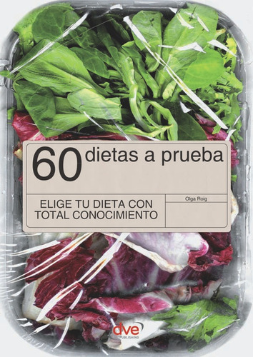 60 Dietas A Prueba - Olga Roig