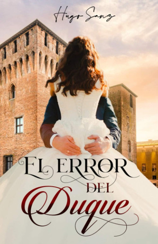 Libro: El Error Del Duque (spanish Edition)