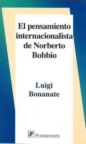 El Pensamiento Internacionalista De Norberto Bobbio