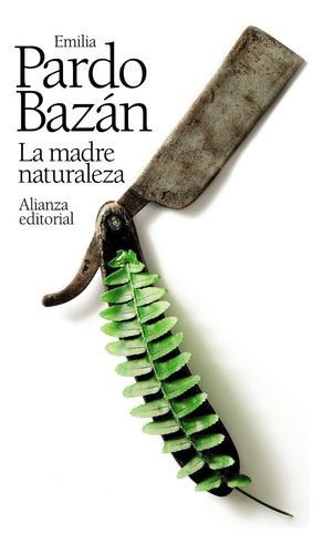 La Madre Naturaleza, De Pardo Bazán, Emilia. Alianza Editorial, Tapa Blanda En Español