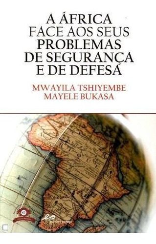 Libro A Africa Face Aos Seus Problemas De Seguranca E De D