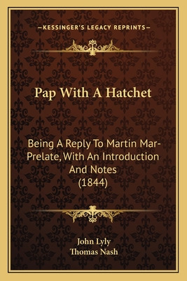 Libro Pap With A Hatchet: Being A Reply To Martin Mar-pre...